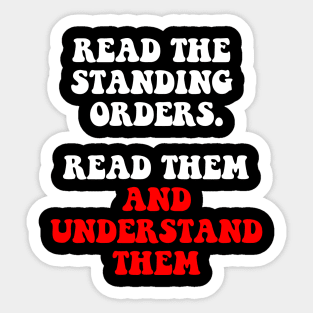 Standing Orders. Read Them And Understand Them Sticker